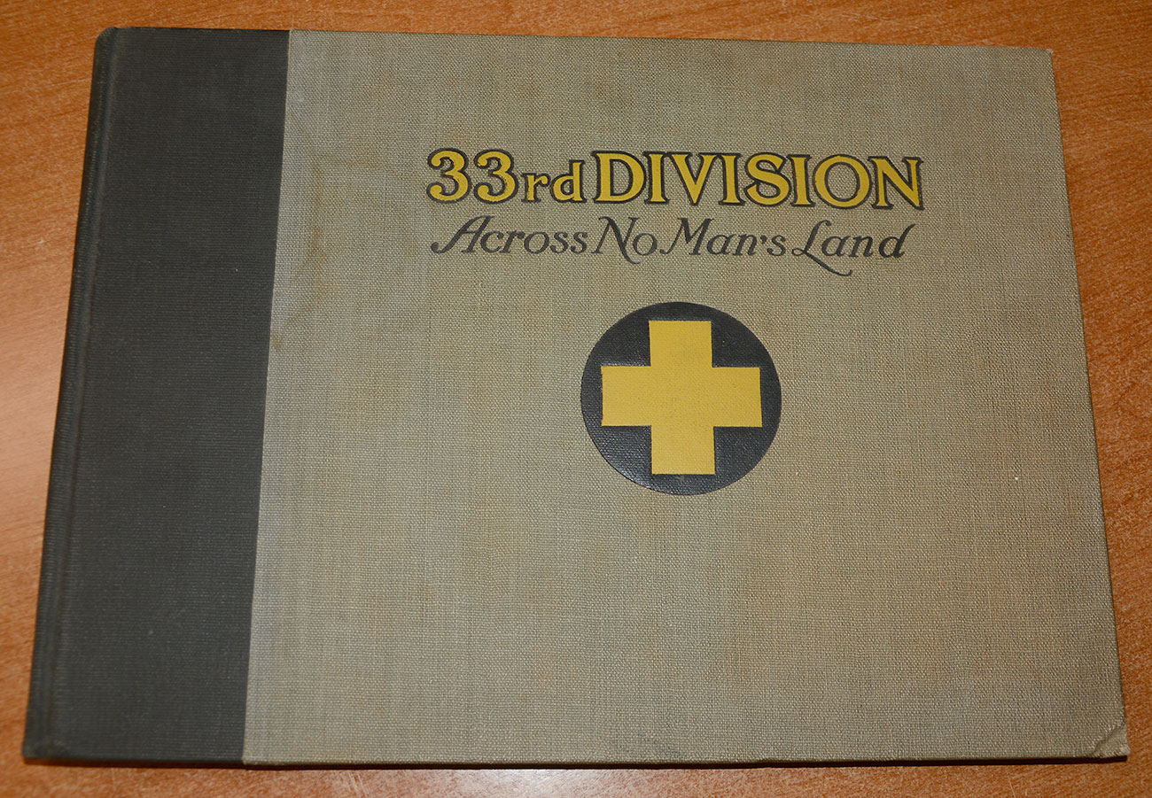 RARE 33rd DIVISION WWI SOUVENIR PHOTO BOOK - “ACROSS NO MAN’S LAND”, 1919