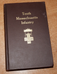 VERY RARE FIRST EDITION – TENTH MASS. INFANTRY REGIMENTAL HISTORY
