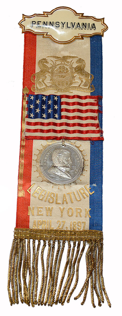 VERY RARE PA STATE LEGISLATURE ATTENDANCE BADGE – DEDICATION OF GRANT’S TOMB, 1897