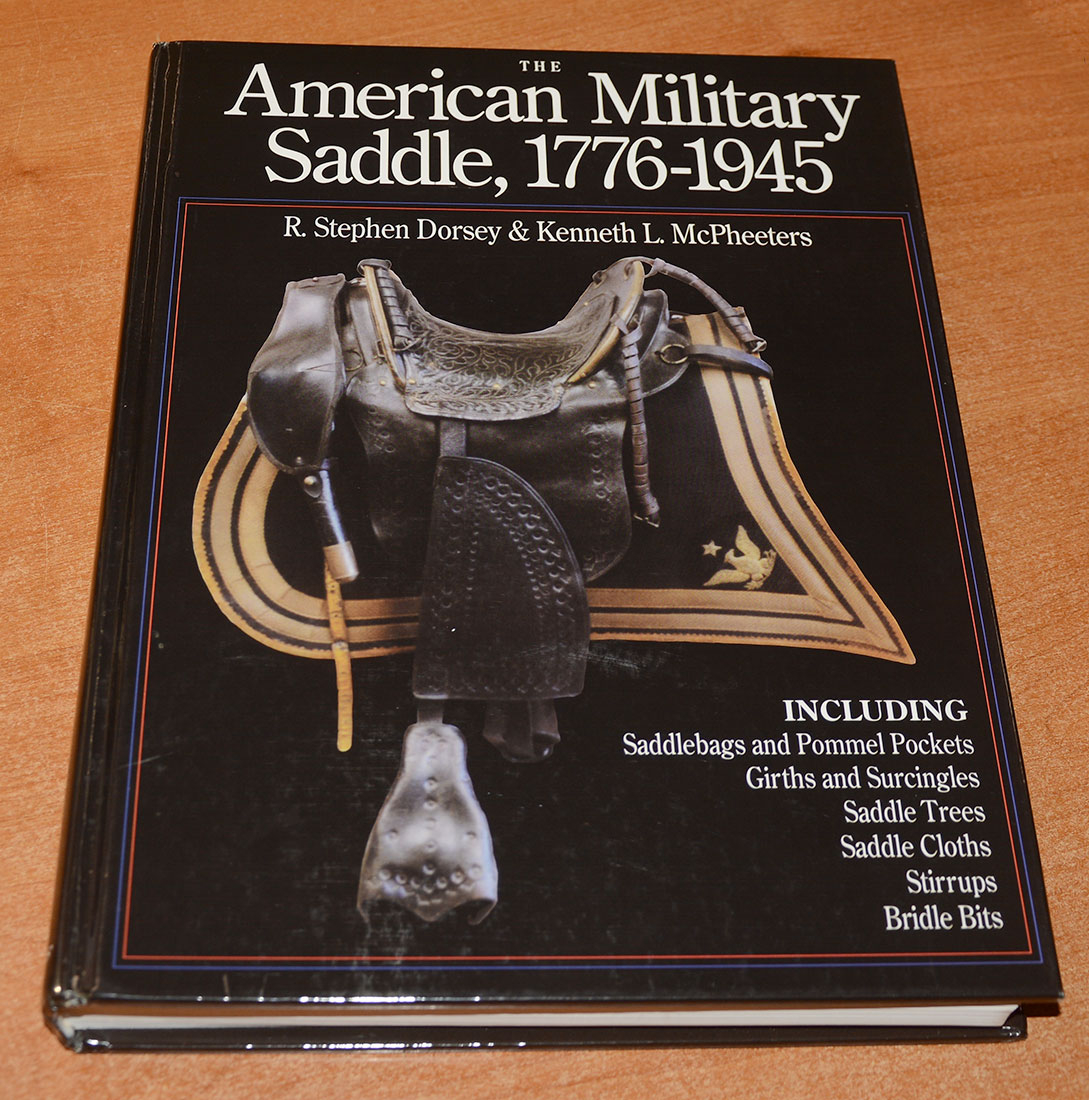 BOOK – THE AMERICAN MILITARY SADDLE, 1776-1945