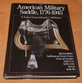 BOOK – THE AMERICAN MILITARY SADDLE, 1776-1945