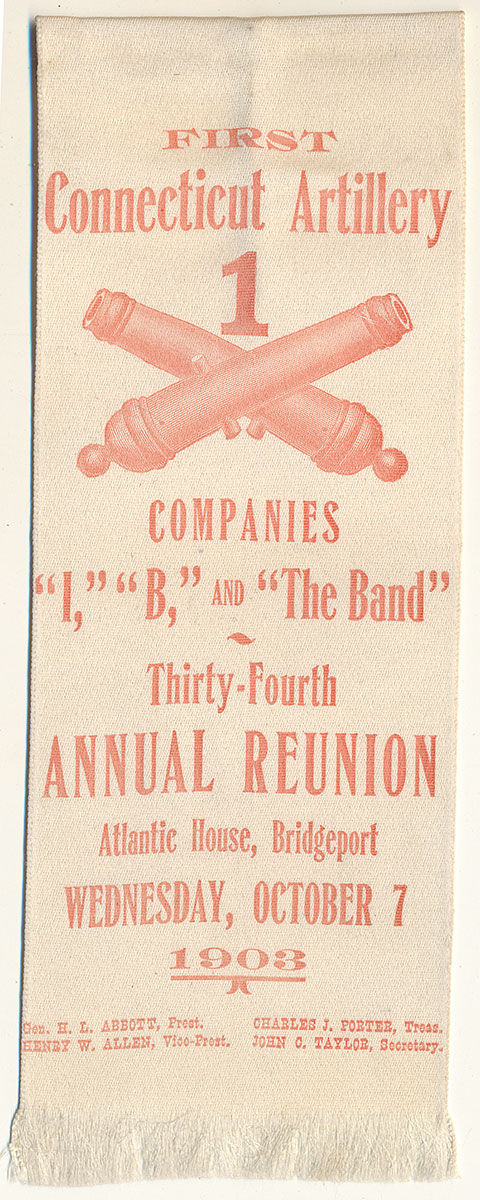 FIRST CONNECTICUT ARTILERY REUNION RIBBON – BRIDGEPORT, 1903