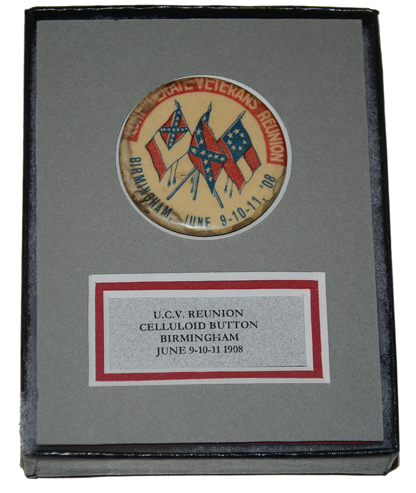 UNITED CONFEDERATE VETERAN’S CELLULOID LAPEL PIN – BIRMINGHAM, 1908