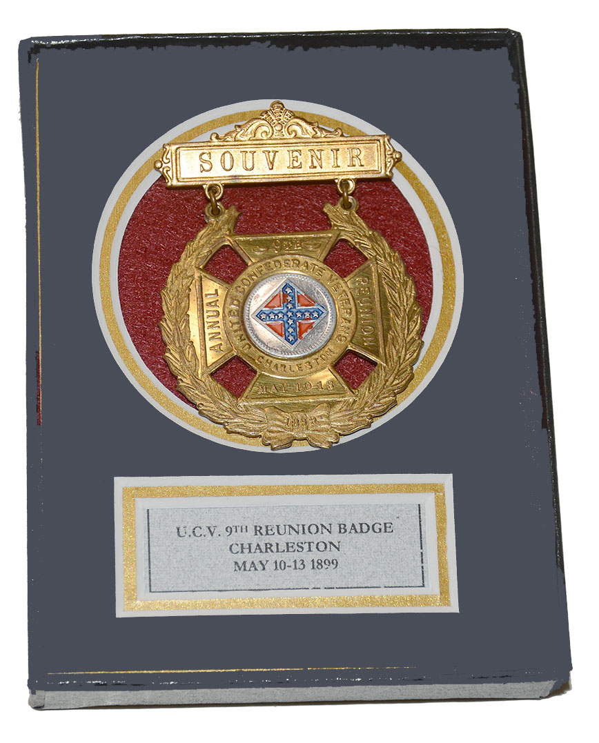 1899 UCV REUNION BADGE – CHARLESTON, SC