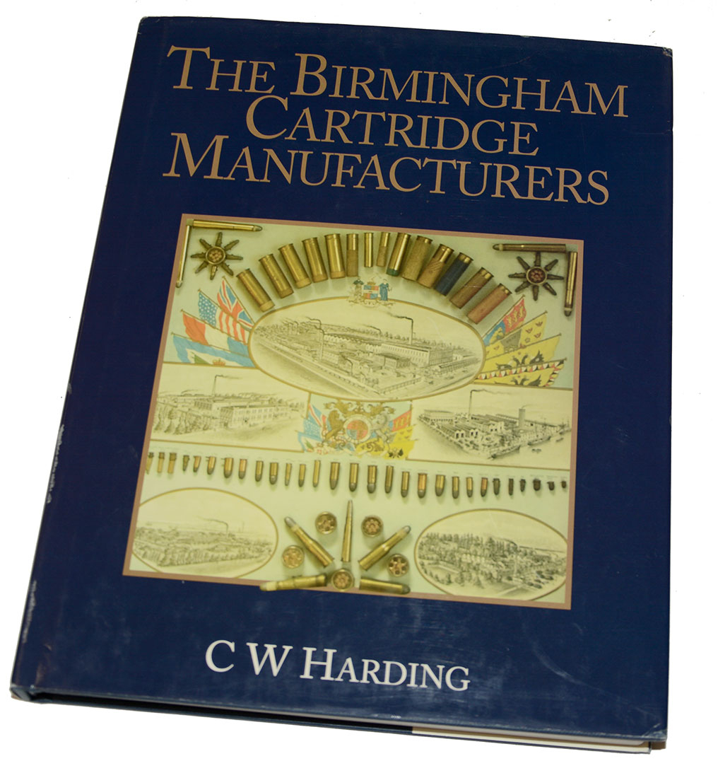 BOOK -- THE BIRMINGHAM CARTRIDGE MANUFACTURERS BY HARDING