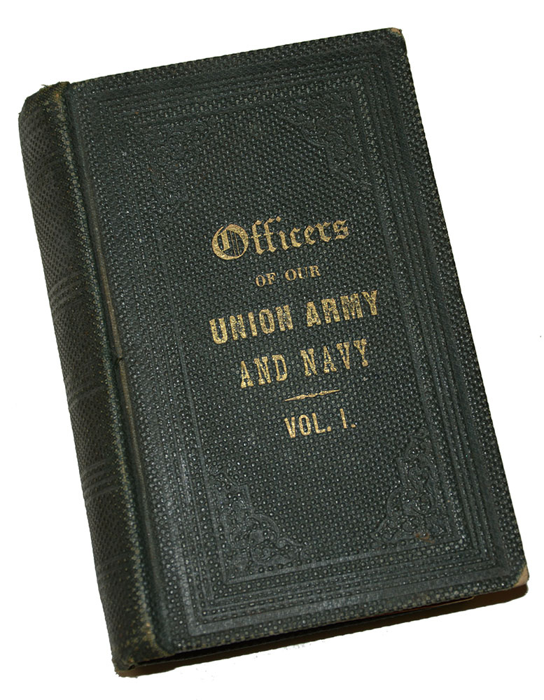 OFFICERS OF OUR UNION ARMY AND NAVY VOL. 1 WITH NOTATION  