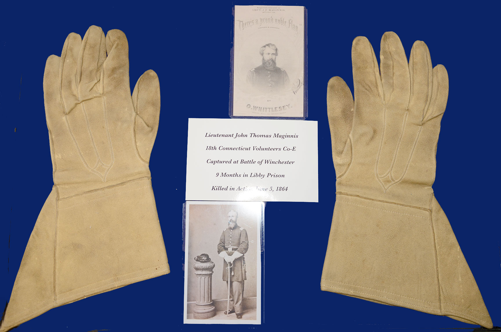 IDENTIFIED OFFICER’S GAUNTLETS OF LT. JOHN T. MAGINNIS, 18TH CONNECTICUT INFANTRY – POW WINCHESTER, VA JUNE 1863, HELD AT LIBBY PRISON; KILLED IN ACTION JUNE 1864 AT PIEDMONT, VA