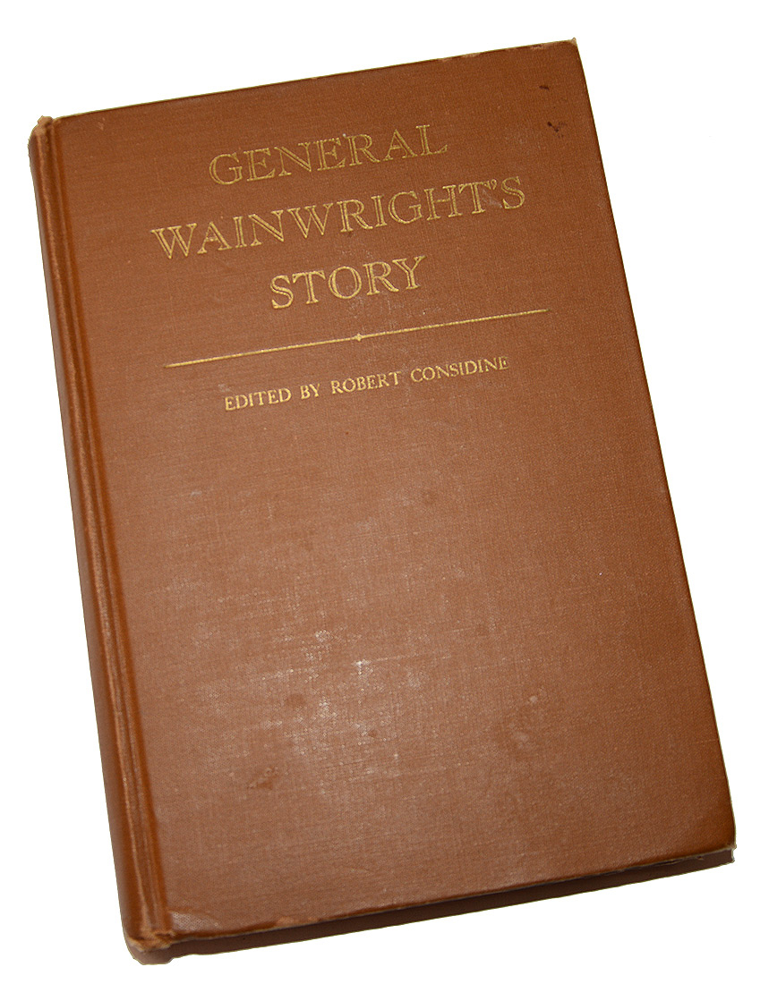 1st EDITION “GENERAL WAINWRIGHT’S STORY” – WITH RARE “SKINNY WAINWRIGHT” NICKNAME SIGNATURE