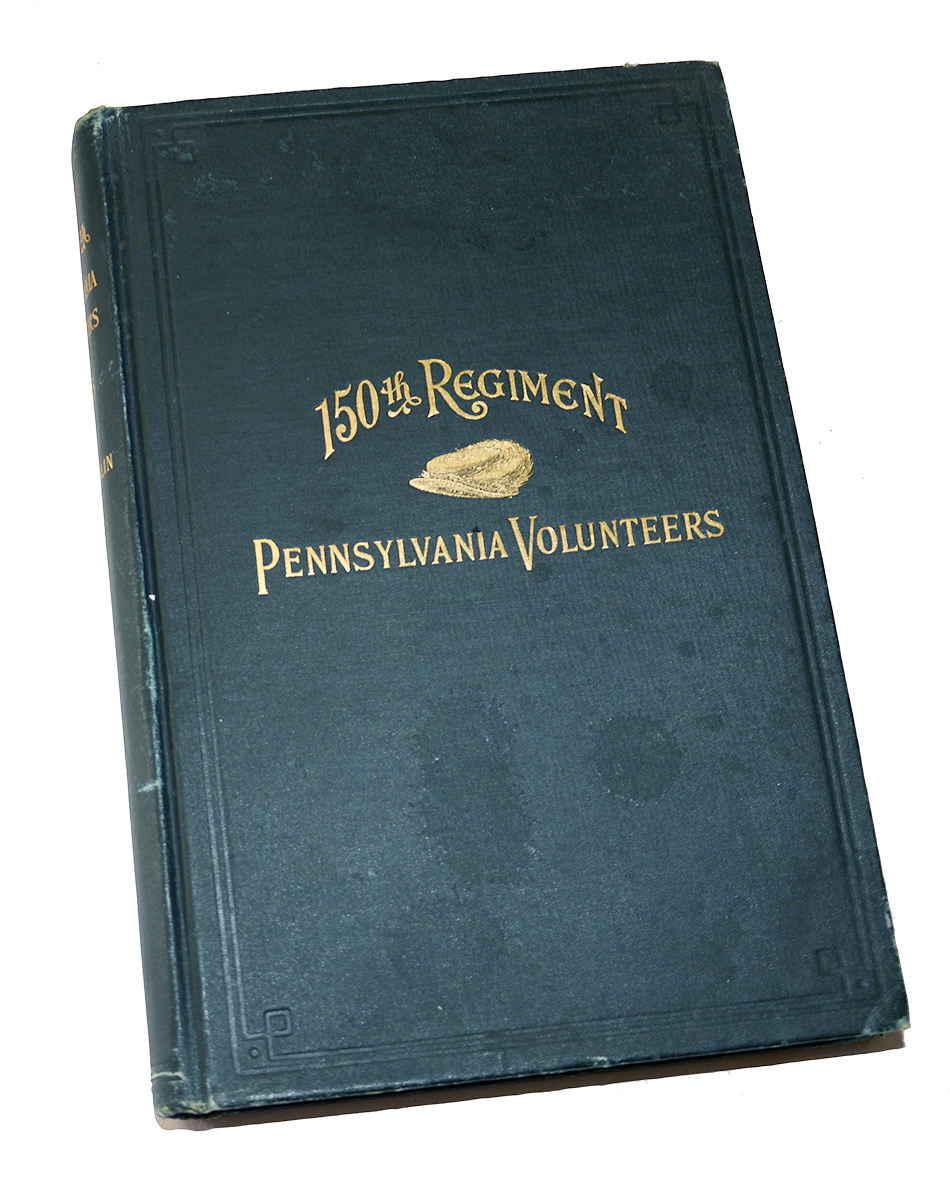 RARE, NICE 1905 REVISED EDITION – 150th REGIMENT PA VOLUNTEERS REGIMENTAL HISTORY BY CHAMBERLIN