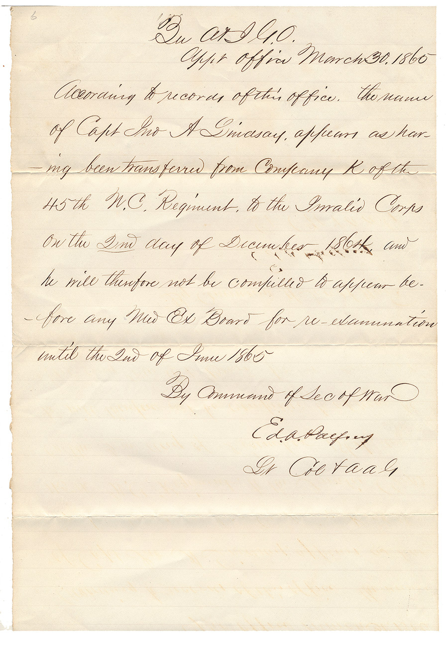 CONFEDERATE ADJUTANT & INSPECTOR GENERAL'S OFFICE DOCUMENT – 45TH NORTH CAROLINA OFFICER TRANSFERRED TO THE INVALID CORPS, MARCH 30, 1865 – WOUNDED AT GETTYSBURG JULY 1, 1863