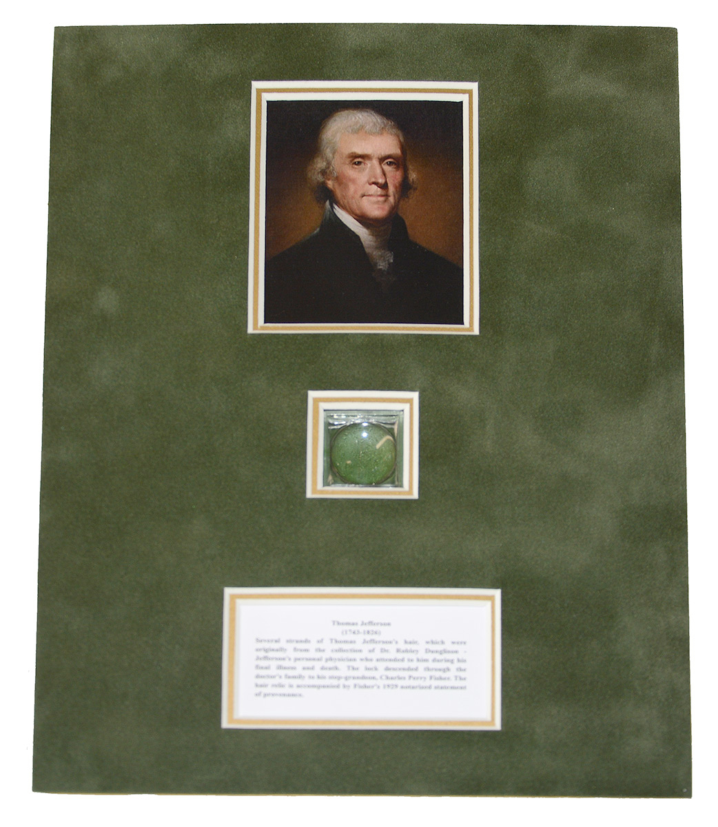 THOMAS JEFFERSON HAIR DISPLAY – FROM CHARLES FISHER COLLECTION, DESCENDENT OF JEFFERSON’S PERSONAL PHYSICIAN 